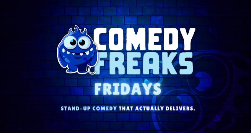 Friday Comedy Show - Comedy Freaks 