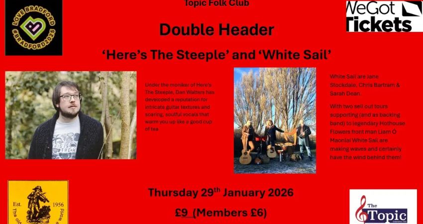 Double Header - White Sail & Here's The Steeple 