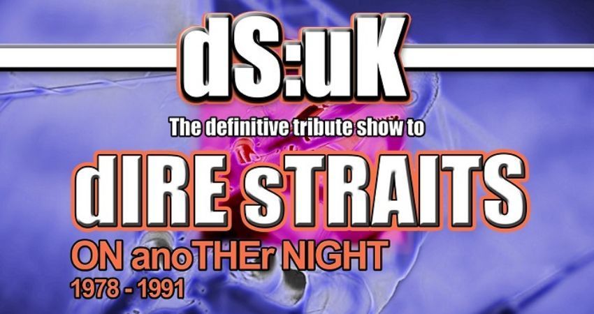 DS:UK  ..…in Tribute to Dire Straits 