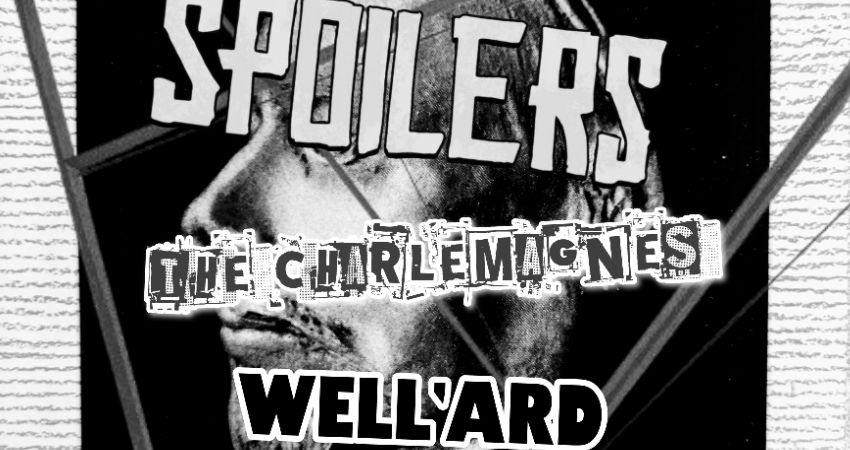 Spoilers/The Charlemagnes/Well'ard 