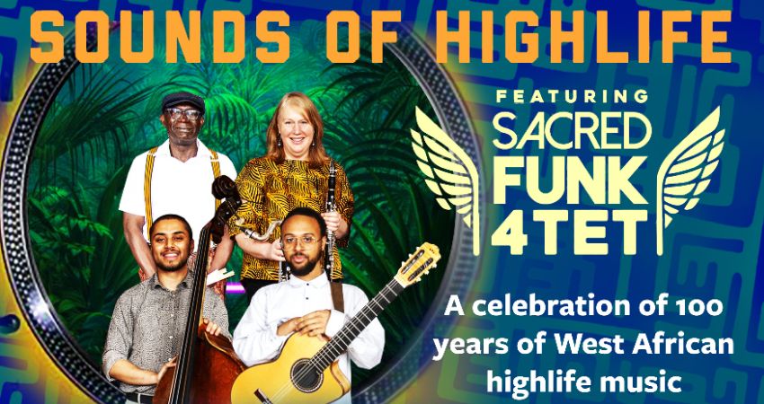 Bossaphonik Presents Sounds of Highlife featuring Sacred Funk 4tet 