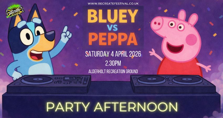 RECREATE FESTIVAL PRESENT - Peppa vs Bluey