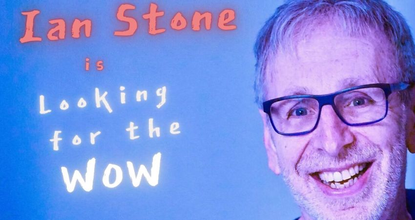 IAN STONE -LOOKING FOR THE WOW 
