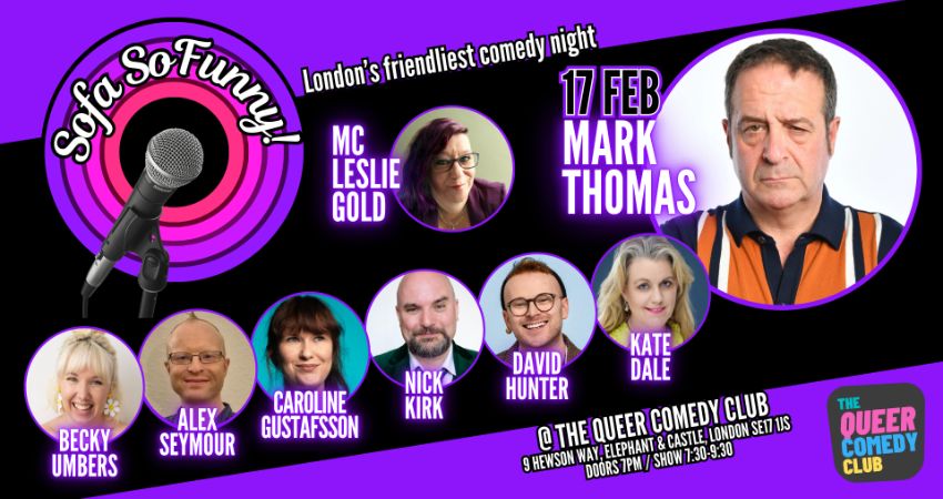 Comedy in South London, featuring MARK THOMAS & friends 