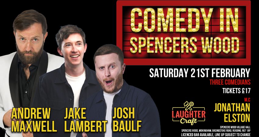 February's Comedy in Spencers Wood 