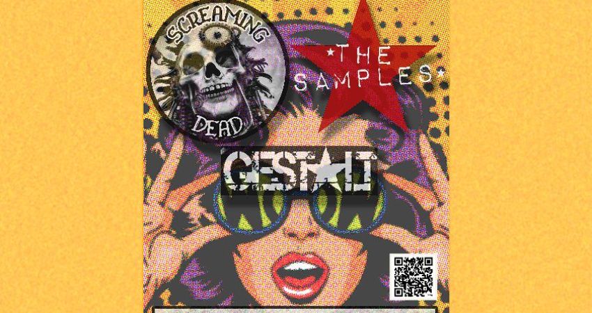 Screaming Dead + The Samples + Gestalt 