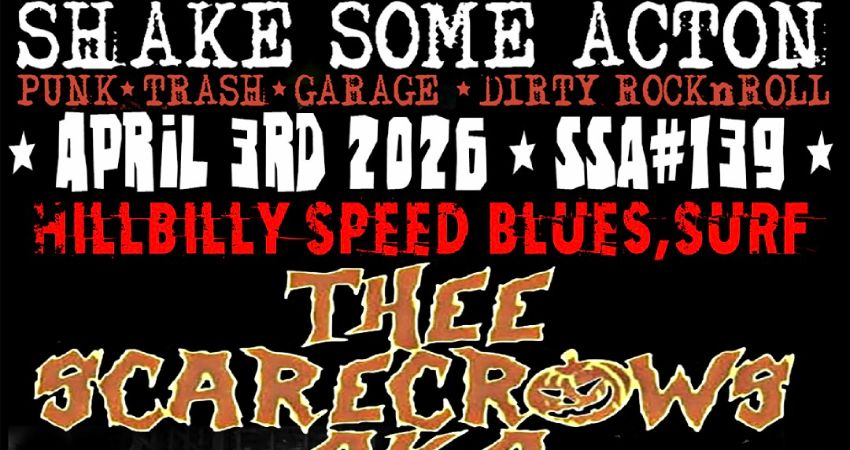 SHAKE SOME ACTON#139. THEE SCARECROWS AKA,SURFER JOE, D.J KARL