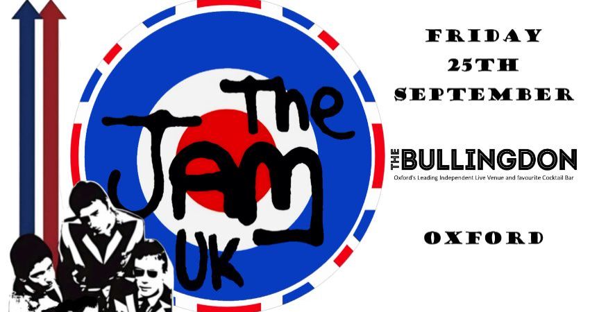 THE JAM UK - THE BULLINGDON OXFORD 