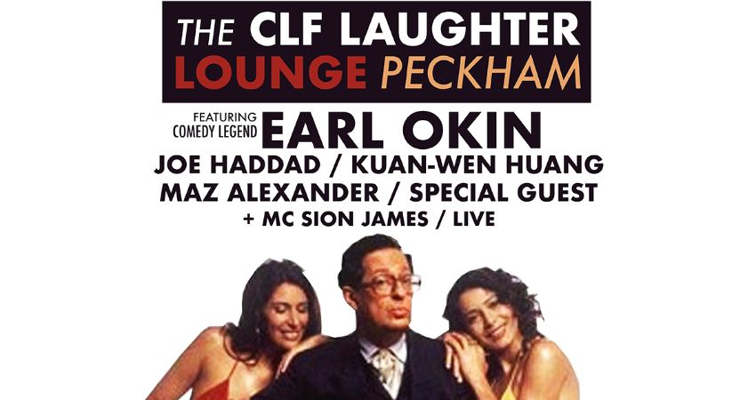 Collywobblers Comedy presents CLF Art Laughter Lounge Peckham  Earl Okin , Joe Haddad, Kuan-wen