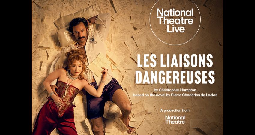National Theatre Live: Les Liaisons Dangereuses 