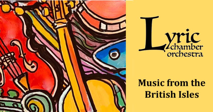 Lyric Chamber Orchestra: Music from the British Isles (at St Andrew's Church) 