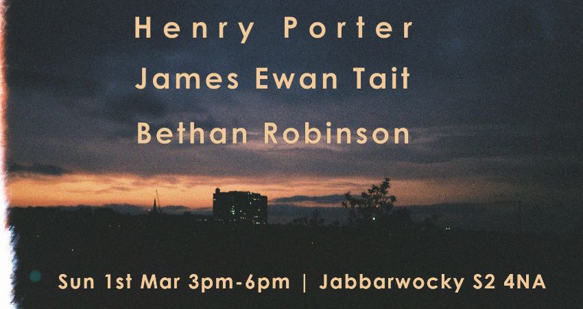 Henry Porter / James Ewan Tait / Bethan Robinson