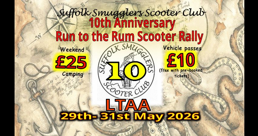 Suffolk Smugglers 10th Anniversary Run To The Rum Scooter Rally 2026