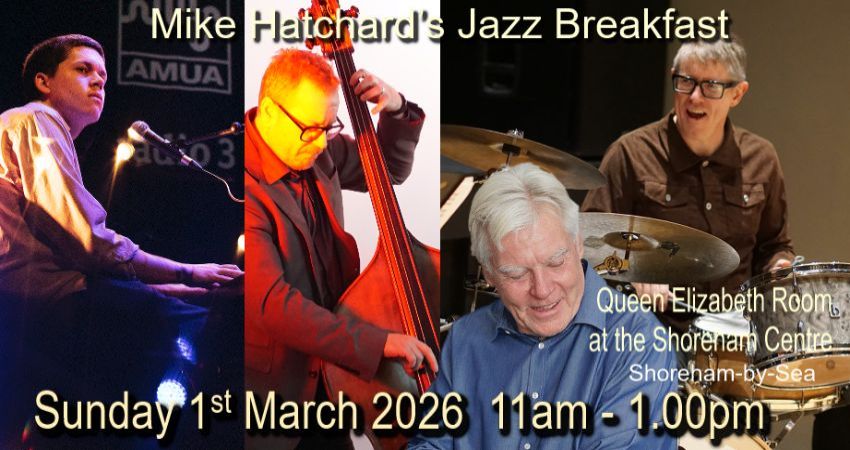 Mike Hatchard's Jazz Breakfast with Harry Whitty and Neil Bullock 