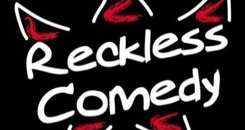 Reckless Comedy March 2026