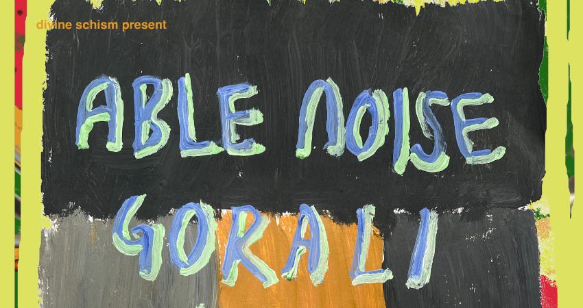 Able Noise + GORALI + Louie Newlands 