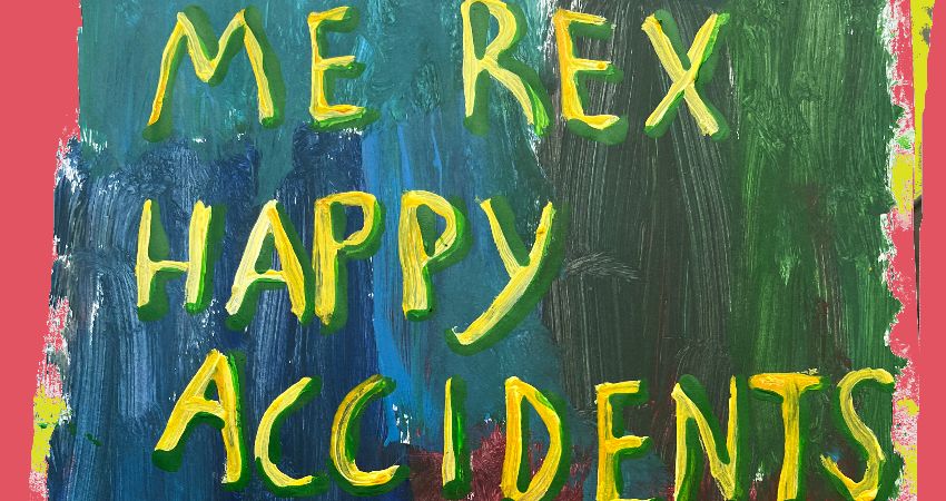 Me Rex + Happy Accidents + Percstreet 