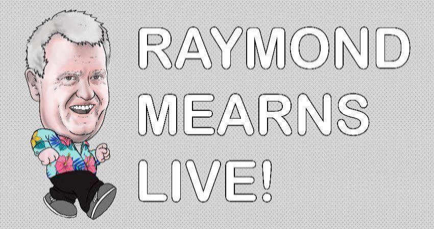 Raymond Mearns Live! 