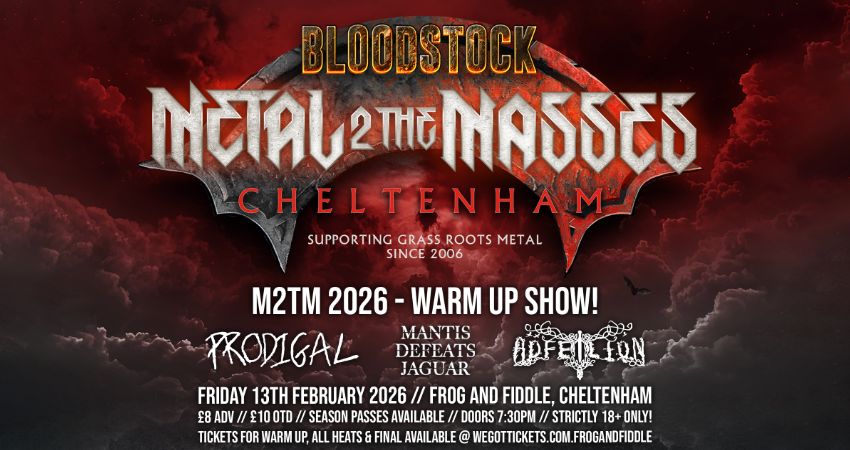 METAL 2 THE MASSES 2026 - CHELTENHAM - WARM-UP SHOW! 