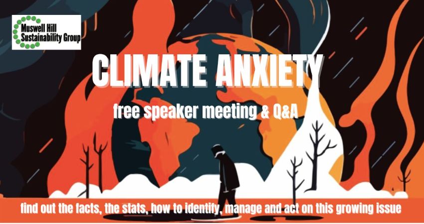 CLIMATE ANXIETY ...  what it is, how it's growing and how to manage it ...