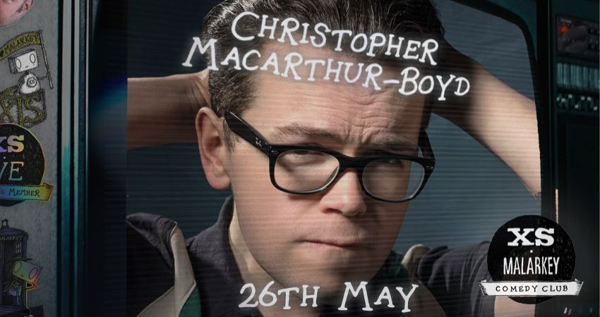 XS Malarkey with CHRISTOPHER MACARTHUR BOYD 