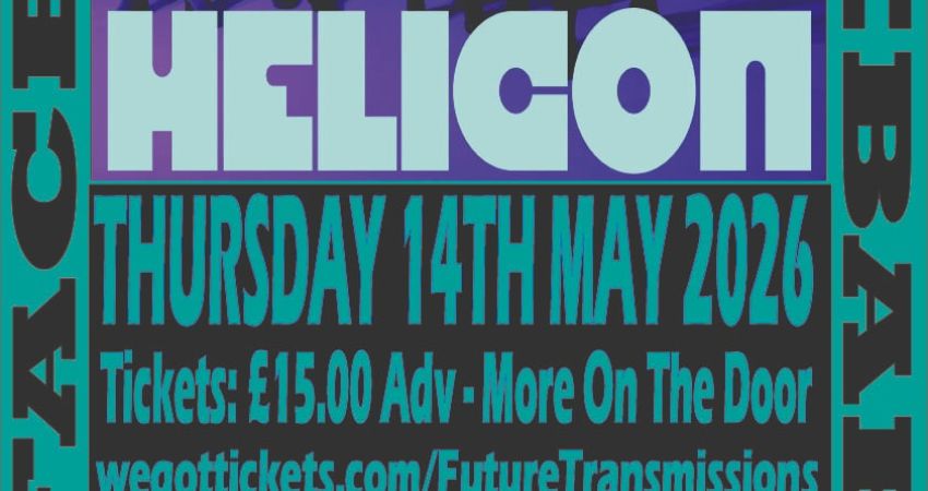 Future Transmissions presents Helicon 