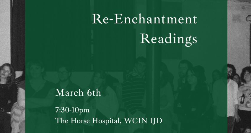 Re-enchantment Readings March 6th 