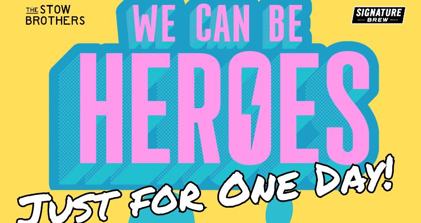 We Can Be Heroes: Just for One Day