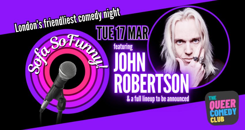 Comedy in South London, featuring MR JOHN ROBERTSON & friends