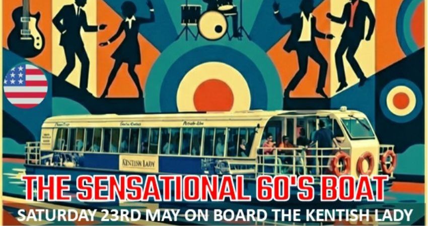 The Sensational 60's River Boat on the River Medway Sat 23rd May 2026 