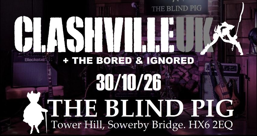 Clashville UK at The Blind Pig, Sowerby Bridge