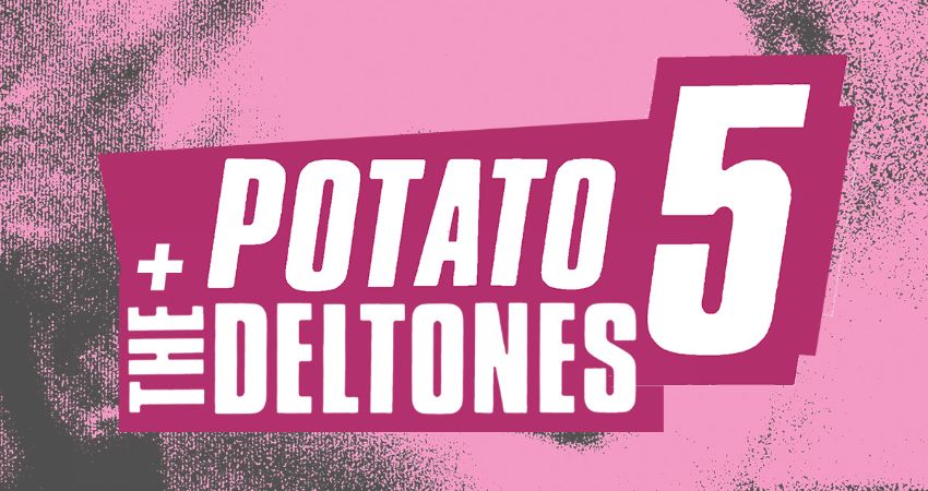 Potato 5 and The Deltones 