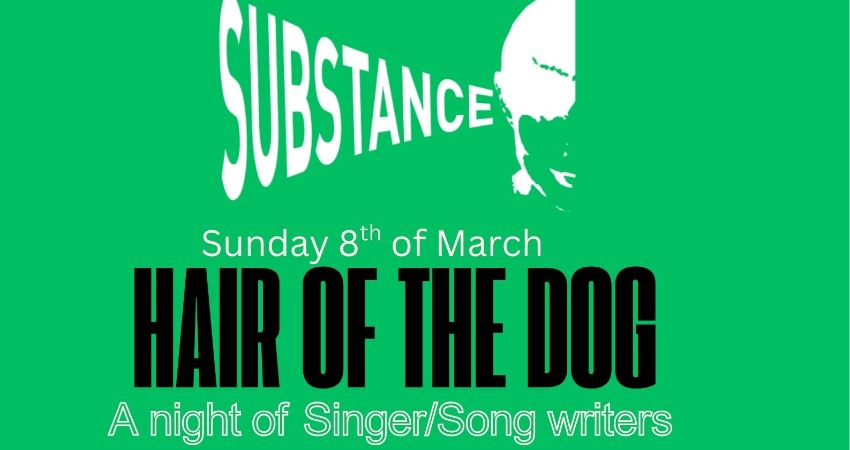 Substance presents Hair of the Dog 