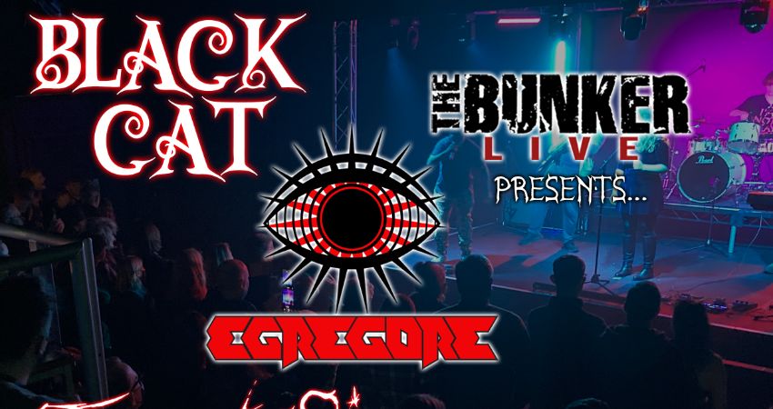 The Bunker Live presents BLACK CAT, EGREGORE, TWENTY SIX, and EXIT