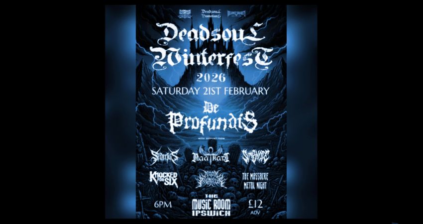 DEADSOUL WINTERFEST 2026 - IPSWICH 
