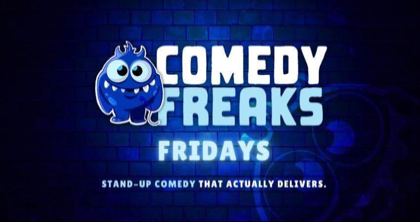 Friday Comedy Show - Comedy Freaks 