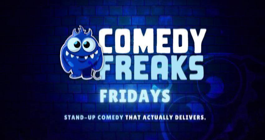 Friday Comedy Show - Comedy Freaks 