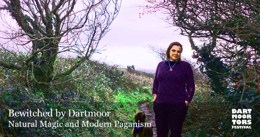 Dartmoor Tors Festival: Bewitched By Dartmoor: Natural Magic And Modern Paganism 