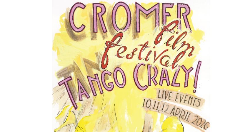 Cromer Film Festival - Tango Crazy