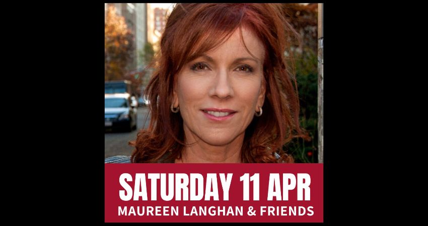 Saturday Comedy with Maureen Langhan & Friends 