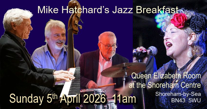SHOREHAM JAZZ BREAKFAST WITH MIKE HATCHARD AND STELLA GOODEY 