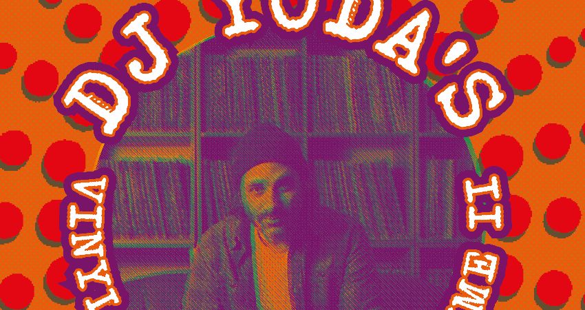 DJ Yodas Vinyl Treasures Volume II 