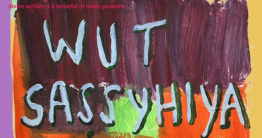 WUT + Sassyhiya + Gay Skeleton Club 