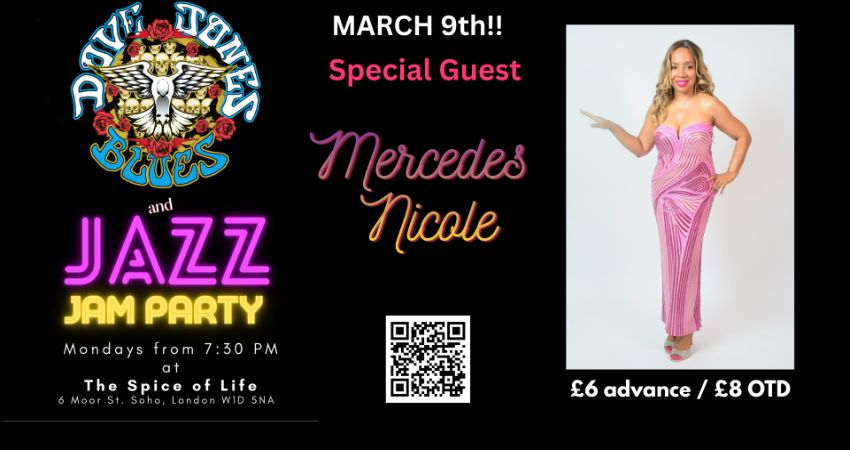 DOVE JONES CONNECTION BLUES & JAZZ JAM PARTY at The Spice of Life Soho ft. Special Guest Mercedes Ni 