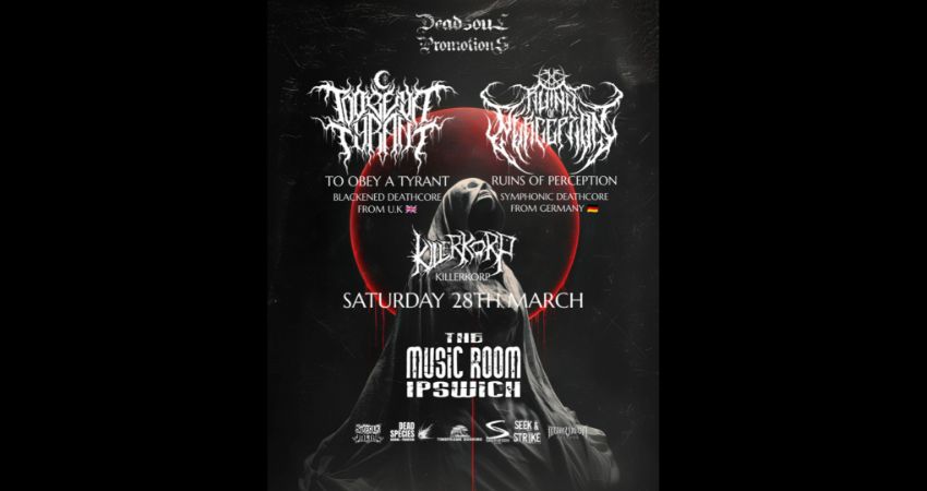 RUINS OF PERCEPTION (GER) + TO OBEY A TYRANT - LIVE AT THE MUSIC ROOM - IPSWICH 