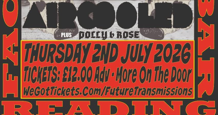 Future Transmissions presents Aircooled/Polly b Rose 