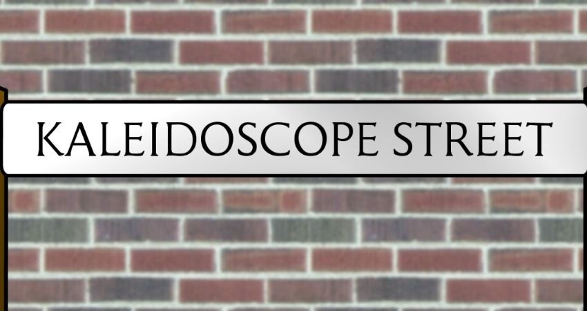 Kaleidoscope Street - The Next Episodes! 
