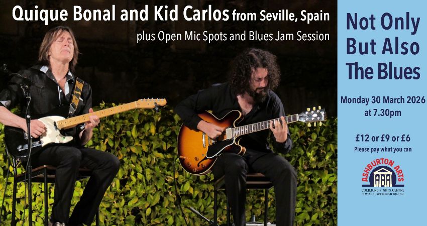 Not Only But Also The Blues: Quique Bonal and Kid Carlos (Spain) 