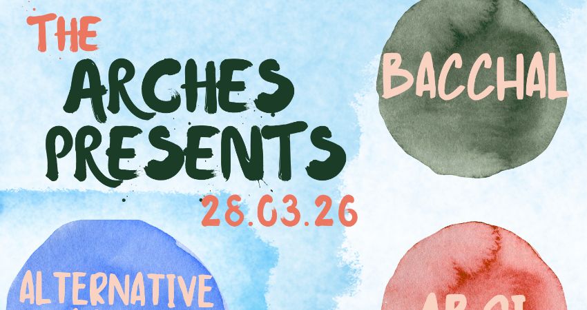 The Arches Social presents: Bacchal, Absi & Gamini 