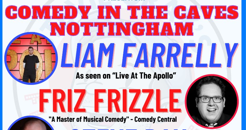 Comedy in the Caves (Nottingham) APRIL 10th with Headliner LIAM FARRELLY 